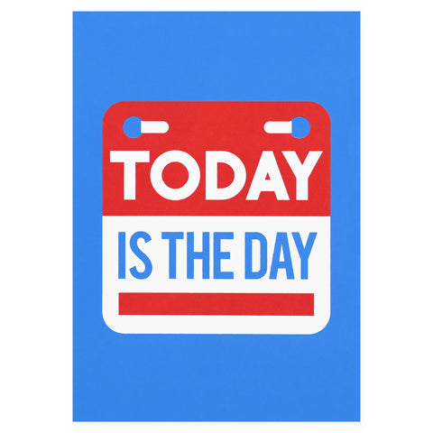 Crispin Finn Today is the Day Greeting Card 
