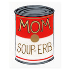 Dear Hancock Mom Soup-erb Mother's Day Card