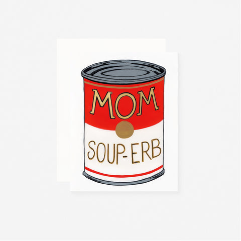 Dear Hancock Mom Soup-erb Mother's Day Card