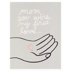 People I've Loved First Love Mother's Day Card