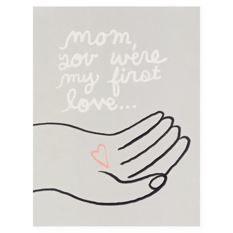 People I've Loved First Love Mother's Day Card