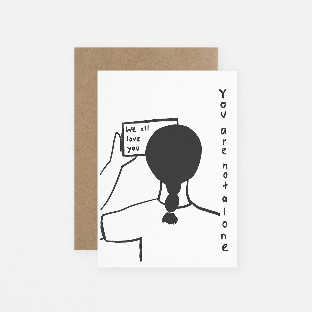 You Are Not Alone Greeting Card
