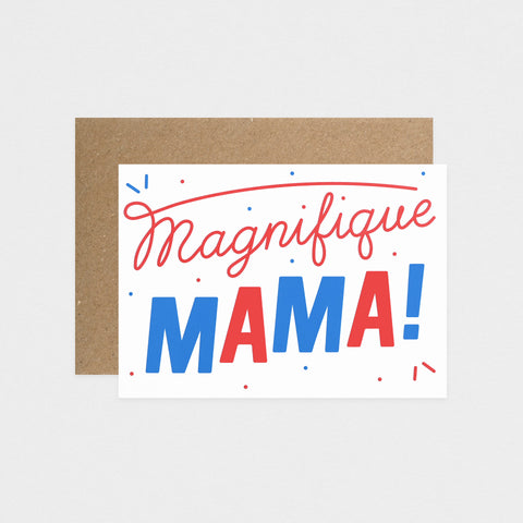 Crispin Finn Magnifique Mama Mother's Day Card 