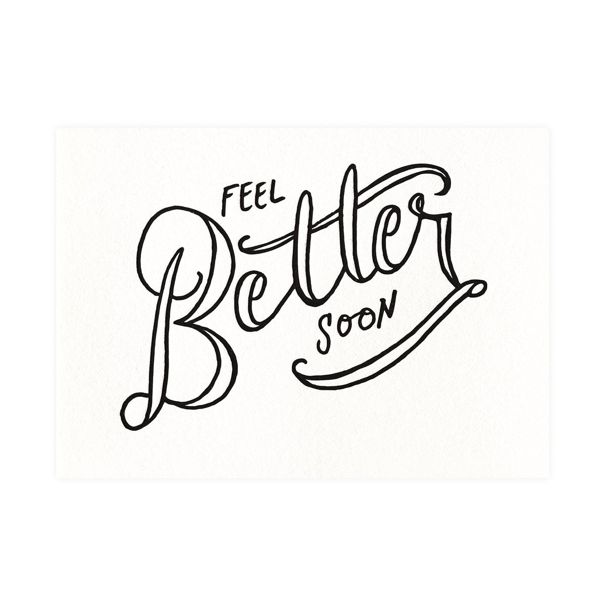 Dahlia Press Feel Better Soon Get Well Card 
