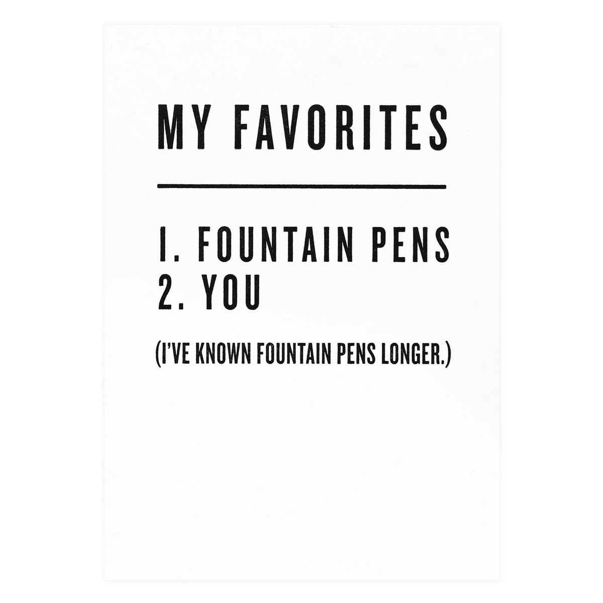 Constellation & Co. My Favorites 1. Fountain Pens 2. You Greeting Card 
