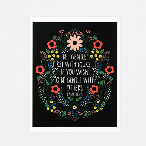 Gingiber Be Gentle With Yourself Print 8 x 10" 