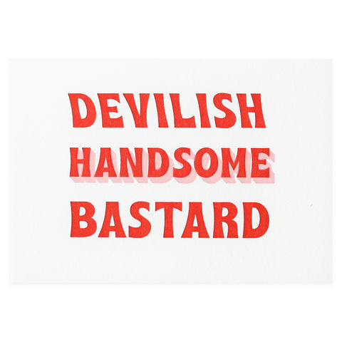 Imogen Owen Devilish Handsome Bastard Greeting Card 