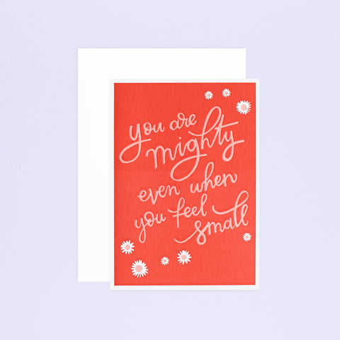 Imogen Owen You Are Mighty Even When You Feel Small Greeting Card 