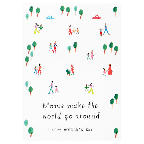 Mr. Boddington's Studio Moms Make The World Go Around 