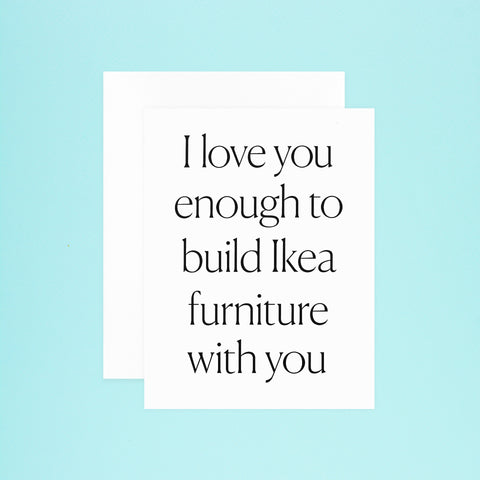 paper&stuff Build IKEA With You Greeting Card 